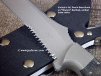 "Vampire" rip tooth serrations on combat tactical knife. Alternating large, small cuts increase agressiveness